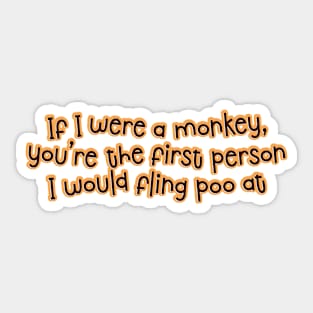 If I were a monkey Sticker